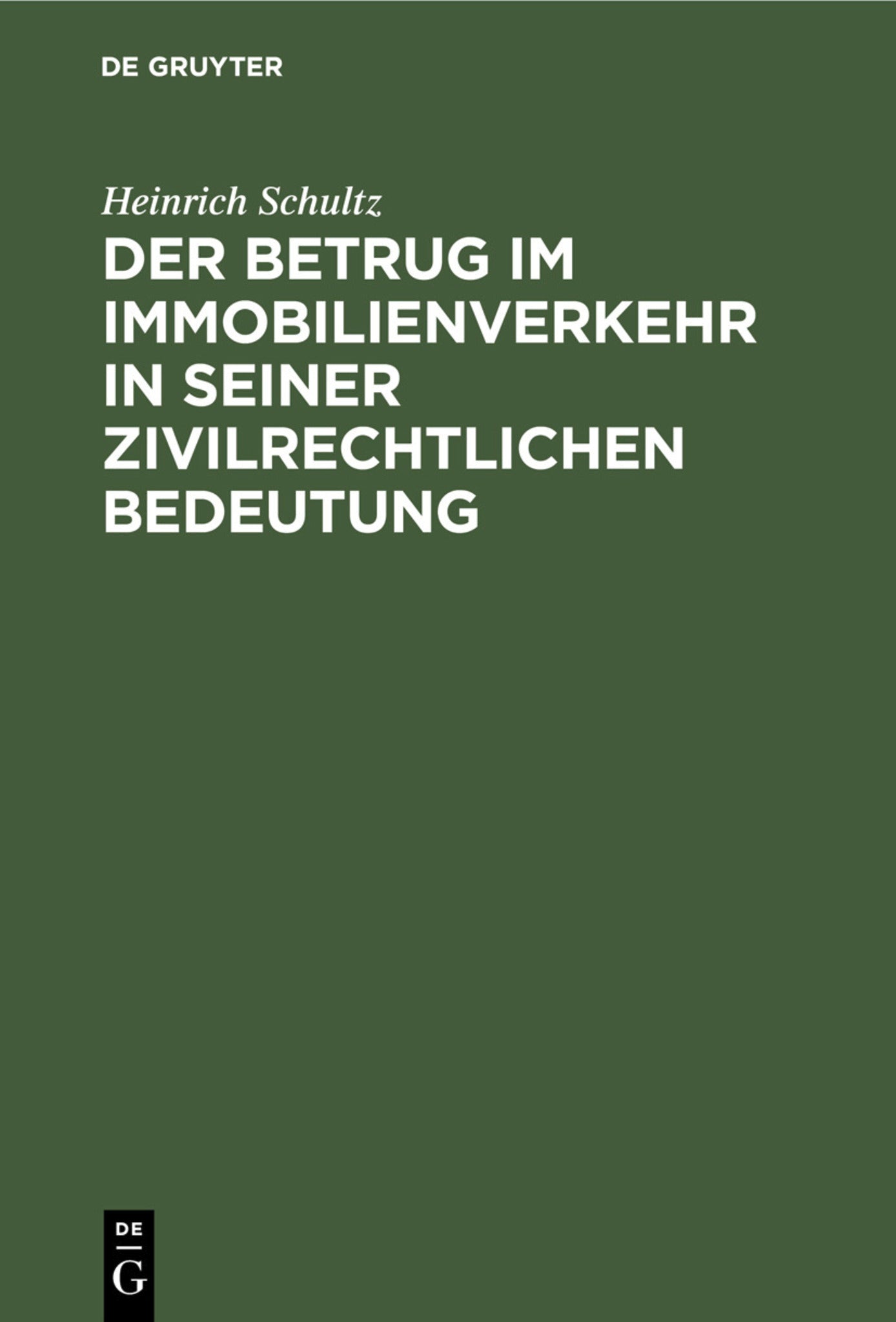 Der Betrug im Immobilienverkehr in seiner zivilrechtlichen Bedeutung